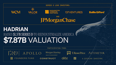 Hadrian Raises $1.37B as 3D Printing Becomes Defense Manufacturing Infrastructure