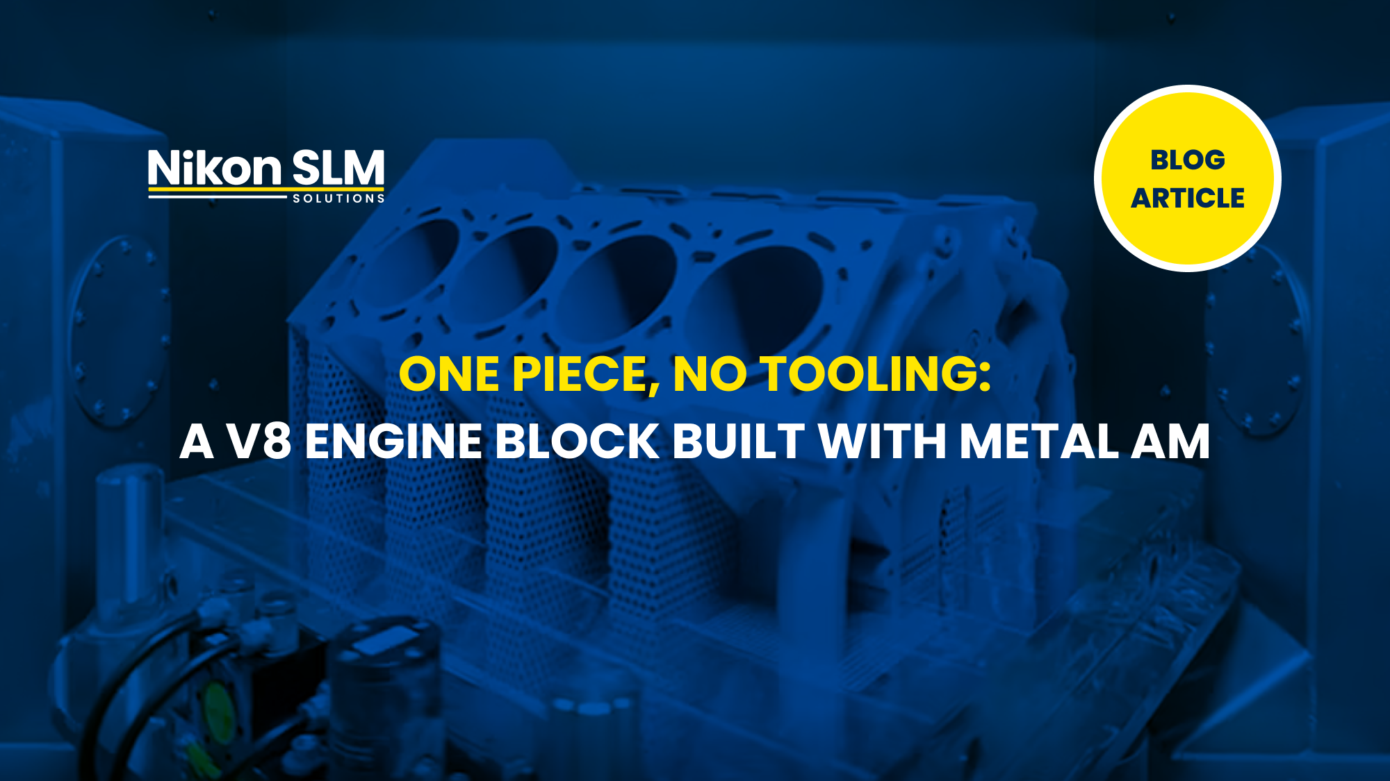 Nikon SLM and Bosch 3D-Printed a Full V8 Engine Block as One Aluminum Part